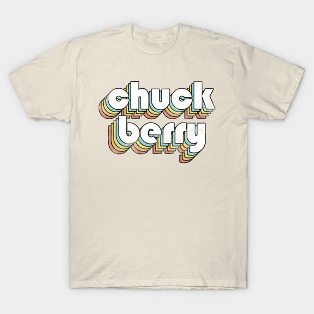 Chuck Berry - Retro Rainbow Letters T-Shirt by Dimma Viral